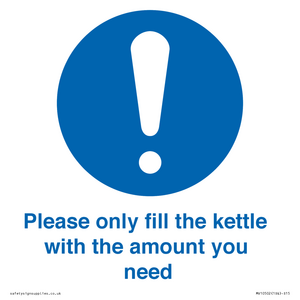Please only fill the kettle with the amount you need